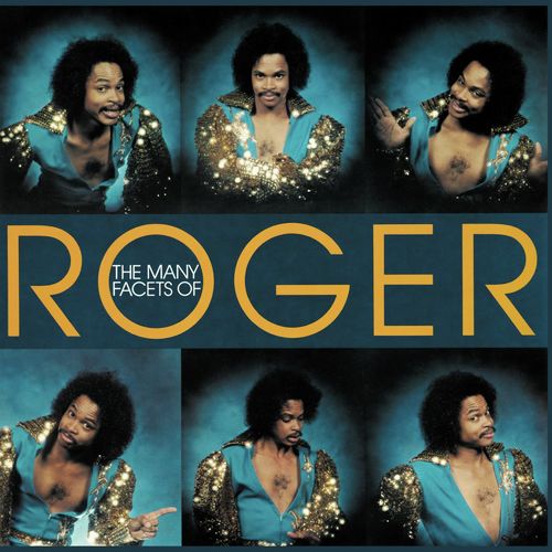 The Many Facets Of Roger