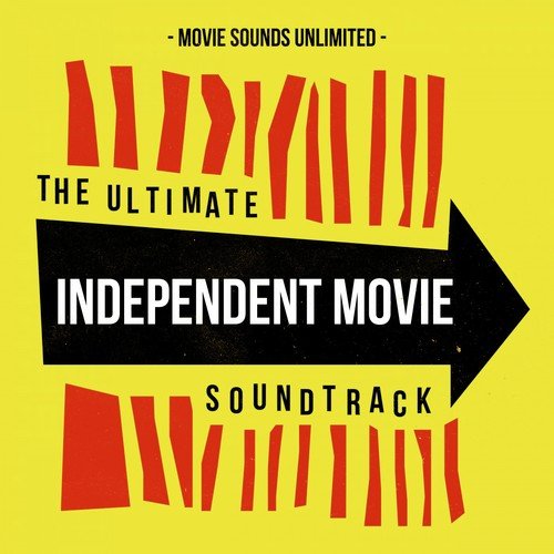 The Ultimate Independent Movie Soundtrack