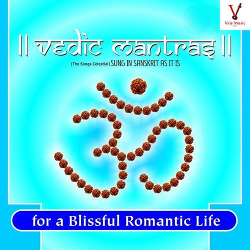 Vedic Mantras For A Blissful Romatic Life