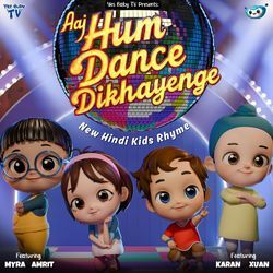 Aaj Hum Dance Dikhayenge