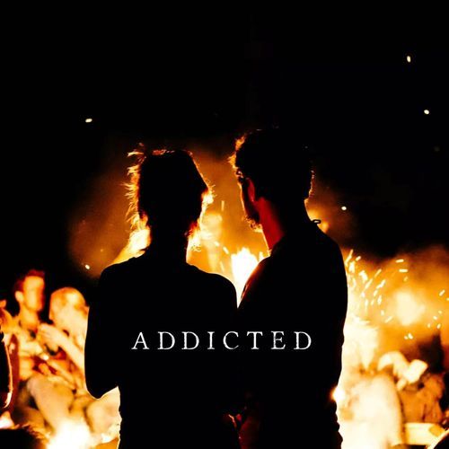 Addicted