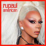American (feat. The Cast of RuPaul's Drag Race, Season 10)