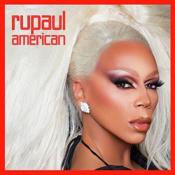 American (feat. The Cast of RuPaul's Drag Race, Season 10)