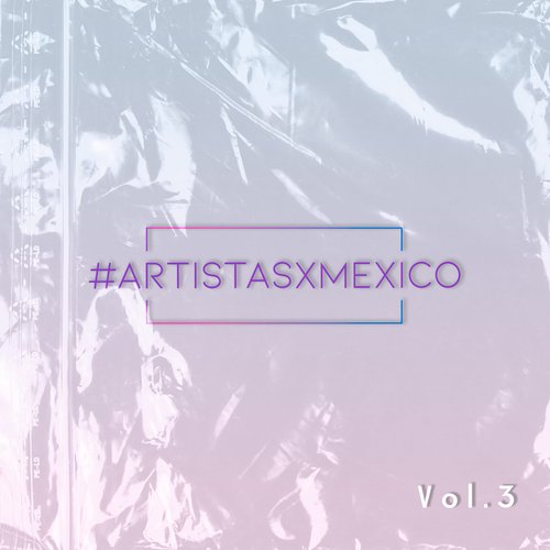 Artistas x México, Vol. 3_poster_image