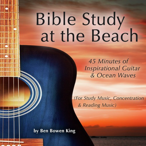 Bible Study at the Beach: 45 Minutes of Inspirational Guitar &amp; Ocean Waves (Reading, Study Music &amp; Focus)_poster_image