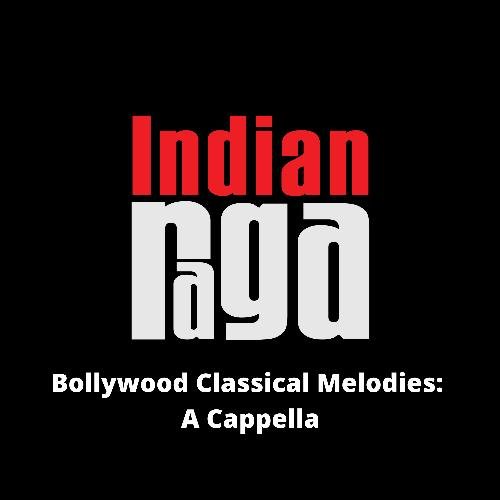 Bollywood Classical Melodies (A Cappella)_poster_image