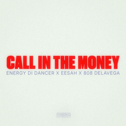 Call In The Money