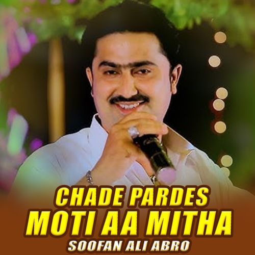 Chade Pardes Moti Aa Mitha