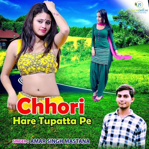 Chhori Hare Tupatta Pe