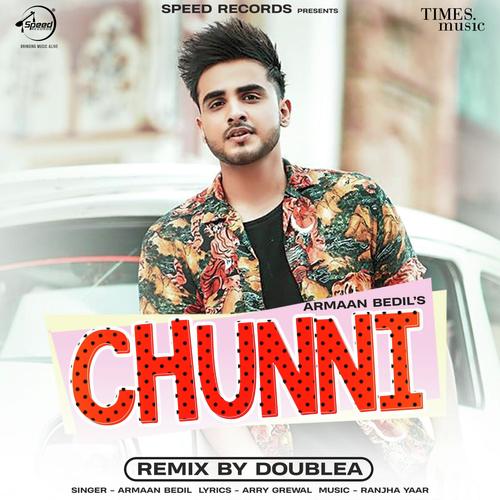 Chunni - Remix By DoubleA