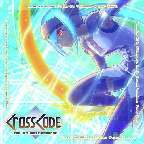 CrossCode ~ The Ultimate Arrange