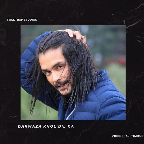 Darwaza Khol Dil Ka