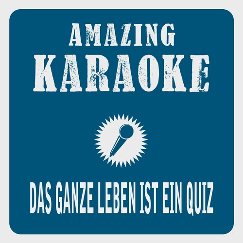 Das ganze Leben ist ein Quiz (Karaoke Version)