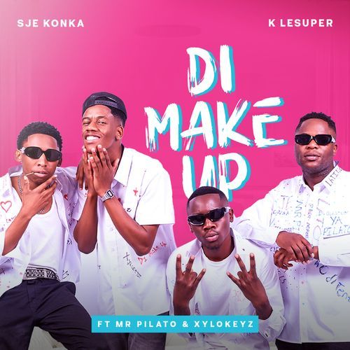 Di Make Up (feat. Mr Pilato & Xylokeyz)_poster_image