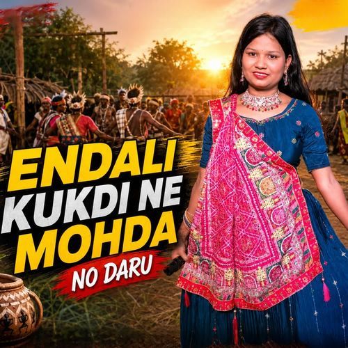 ENDALI KUKDI NE MOHDA NO DARU