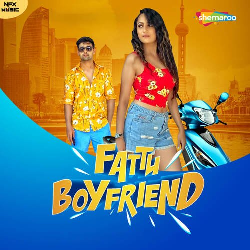 Fattu Boyfriend