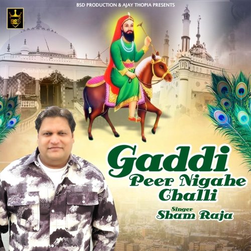 Gaddi Peer Nigahe Challi