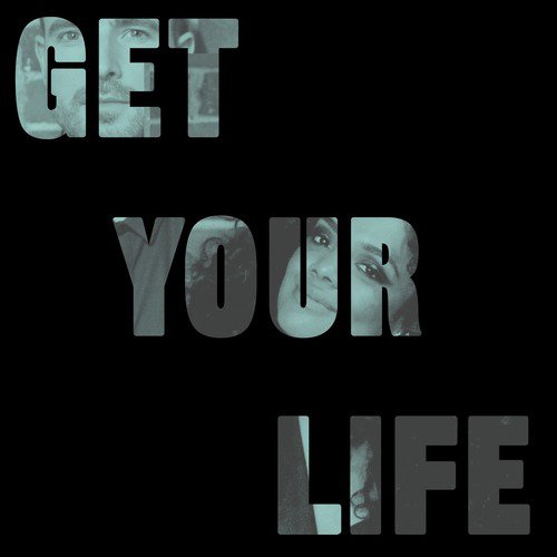 Get Your Life