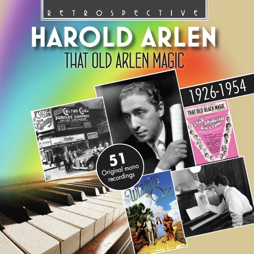 Harold Arlen: That Old Arlen Magic
