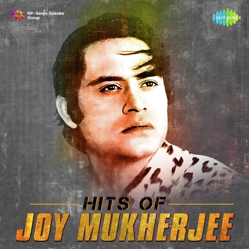 Hits Of Joy Mukherjee