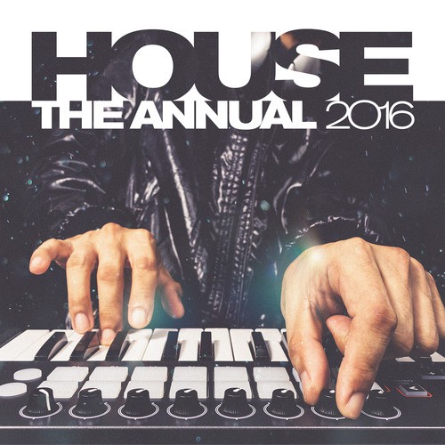House The Annual 2016