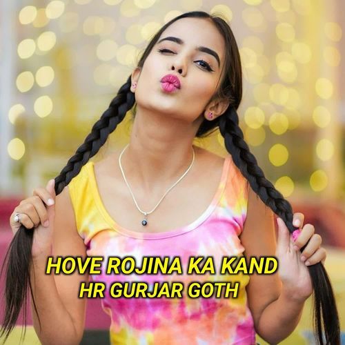 Hove Rojina Ka Kand