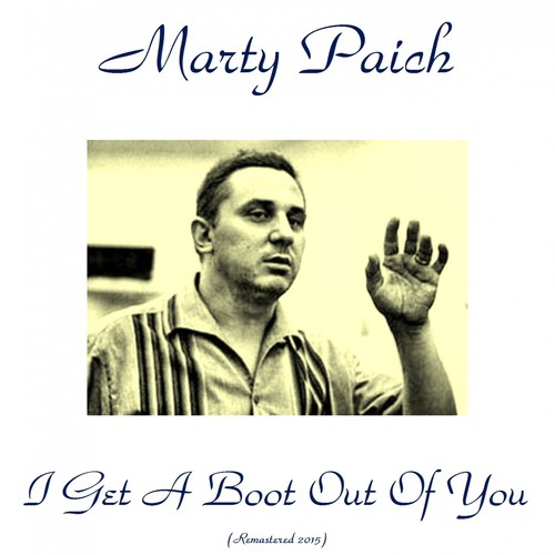 I Get A Boot Out of You (Remastered 2015)