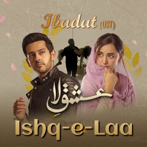 Ibadat (From Ishq-e-Laa) (Original Soundtrack)