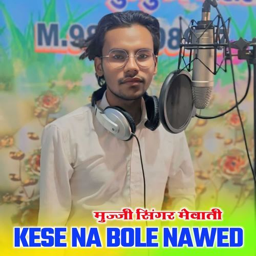 KESE NA BOLE NAWED