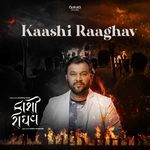 Kaashi Raaghav (From "Kaashi Raaghav")