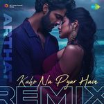 Kaho Na Pyar Hain - Arthat Remix