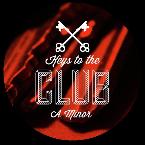 Keys to the Club a Minor
