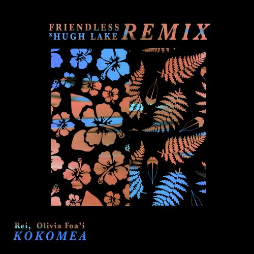 Kokomea (Friendless, Hugh Lake Remix)_poster_image