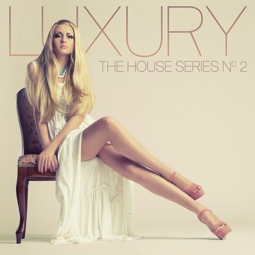Luxury, No. 2 (The House Series)