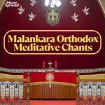 Malankara Orthodox Meditative Chants