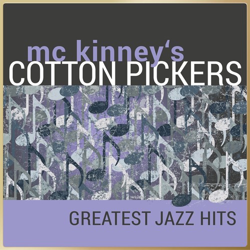 McKinney's Cotton Pickers - Greatest Jazz Hits