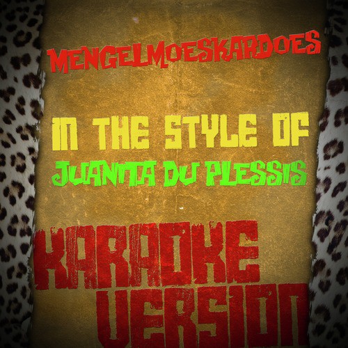 Mengelmoeskardoes (In the Style of Juanita Du Plessis) [Karaoke Version]