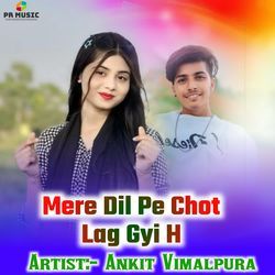 Mere Dil Pe Chot Lag Gyi H
