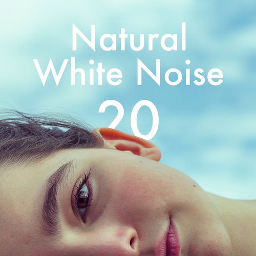 Natural White Noise 20 - Gentle and Soft Music