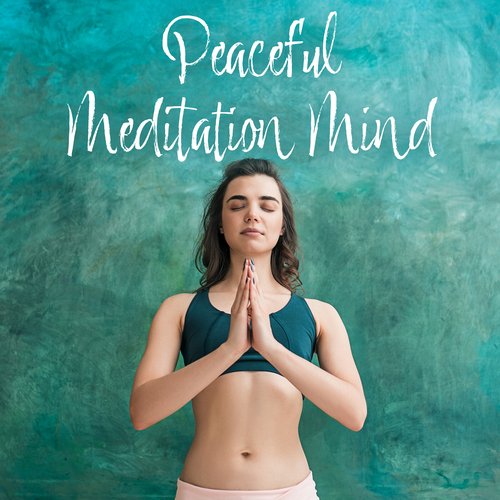 Peaceful Meditation Mind