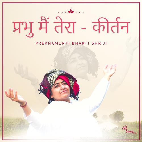 Prabhu Mein Tera - Kirtan_poster_image