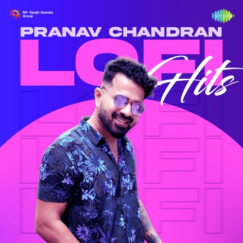 Pranav Chandran Lofi Hits