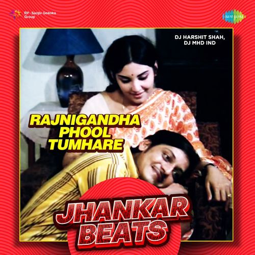 Rajnigandha Phool Tumhare - Jhankar Beats