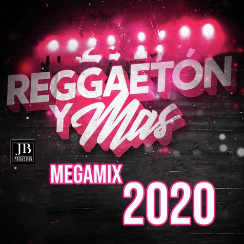 Reggaeton Y Mas (Megamix 2020)