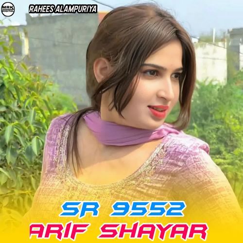 SR 9552 ARIF SHAYAR
