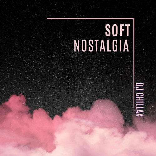 Soft Nostalgia: Chillwave Synthpop Mix