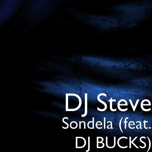Sondela (feat. DJ Bucks)