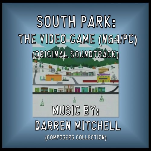 South Park: The Video Game (Original Soundtrack)