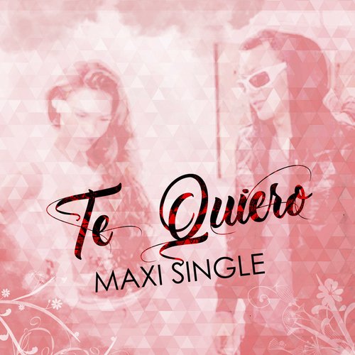 Te Quiero Maxi Single_poster_image