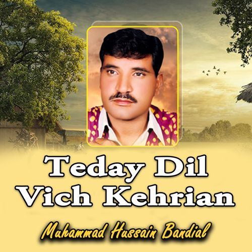 Teday Dil Vich Kehrian